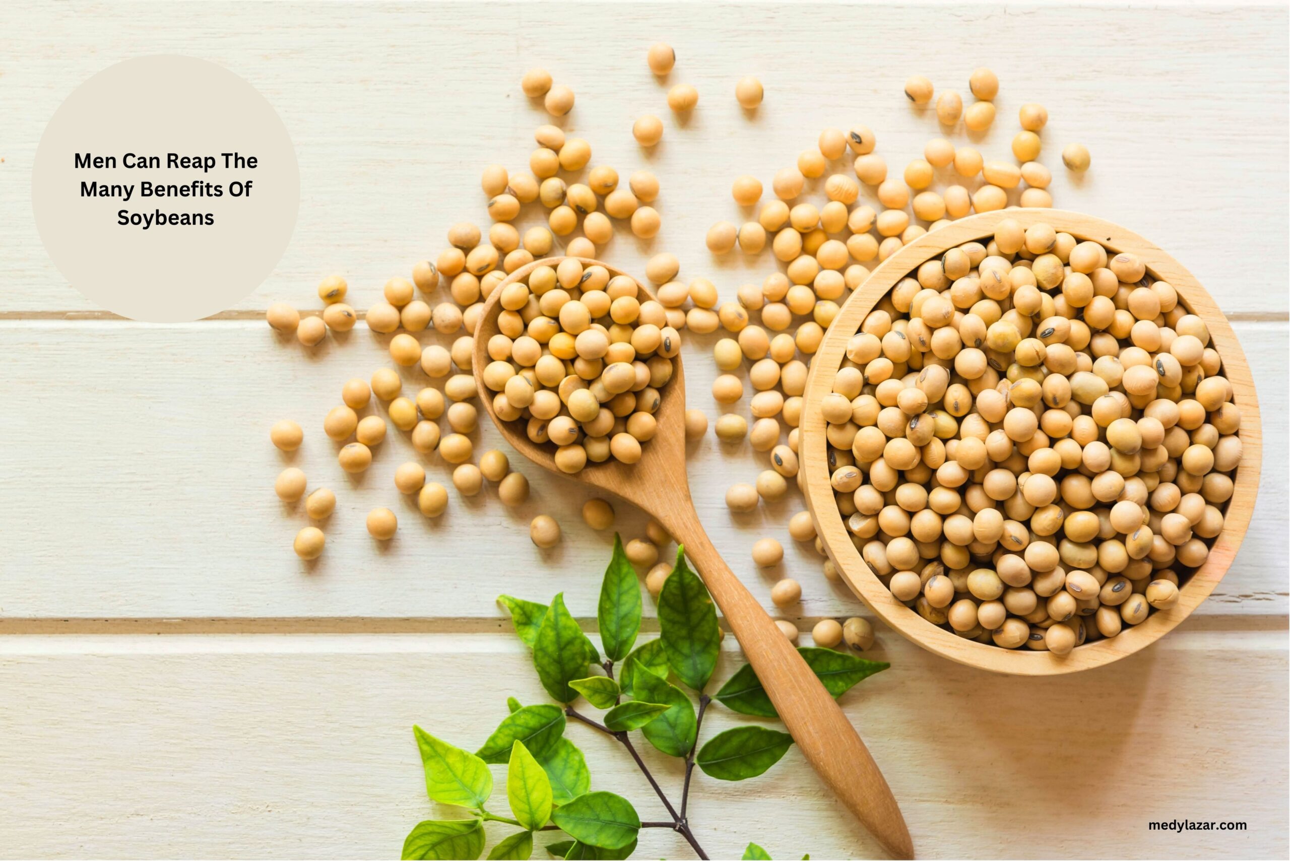 Men Can Reap The Many Benefits Of Soybeans